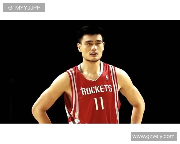 姚明在NBA历史对决中超越加索尔成就传奇时刻的深度解析